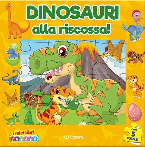 DINOSAURI ALLA RISCOSSA