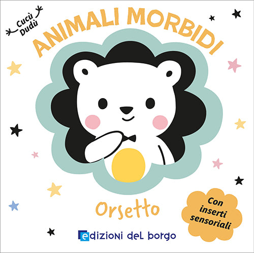 ANIMALI MORBIDI - L'ORSETTO